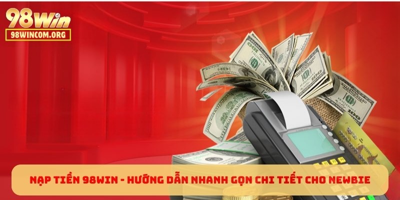 Nạp Tiền 98WIN